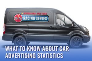 PrintMavericks-Blog-PostImage-What-To-Know-About-Car-Advertising-Statistics