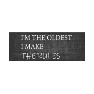 Bumper_Stickers_Designs_I'M_The_Oldest_I_Make_The_Rules